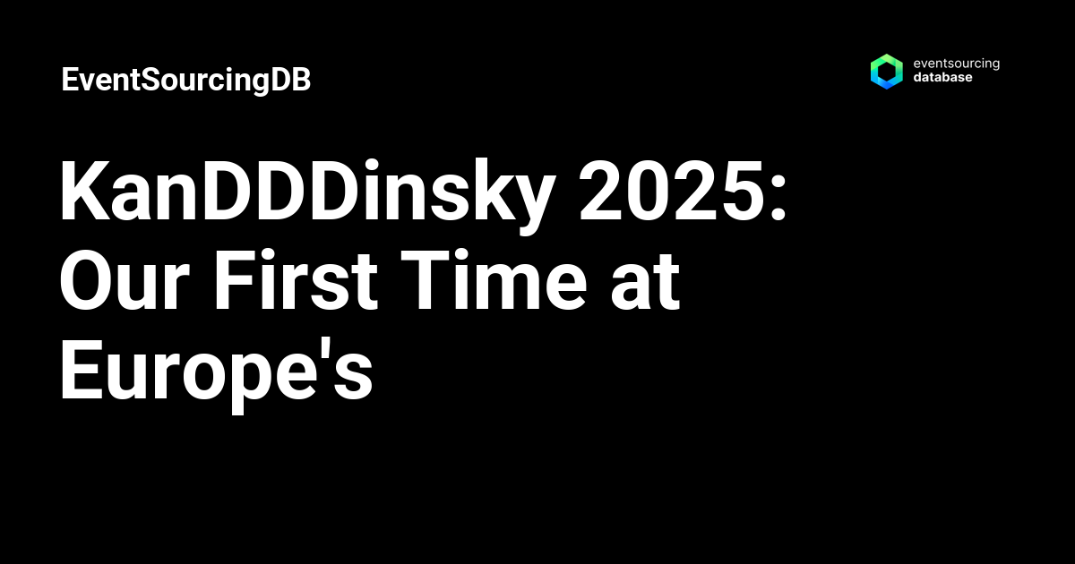 KanDDDinsky 2025: Our First Time at Europe's Community-Driven DDD Conference